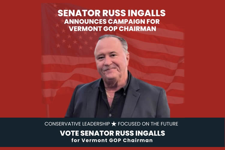 Sen. Russ Ingalls Announces Campaign for Chairman of the Vermont Republican Party